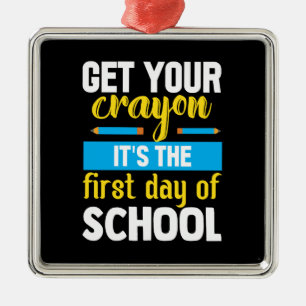 Get Your Crayon It Is The First Day Of School Metal Tree Decoration