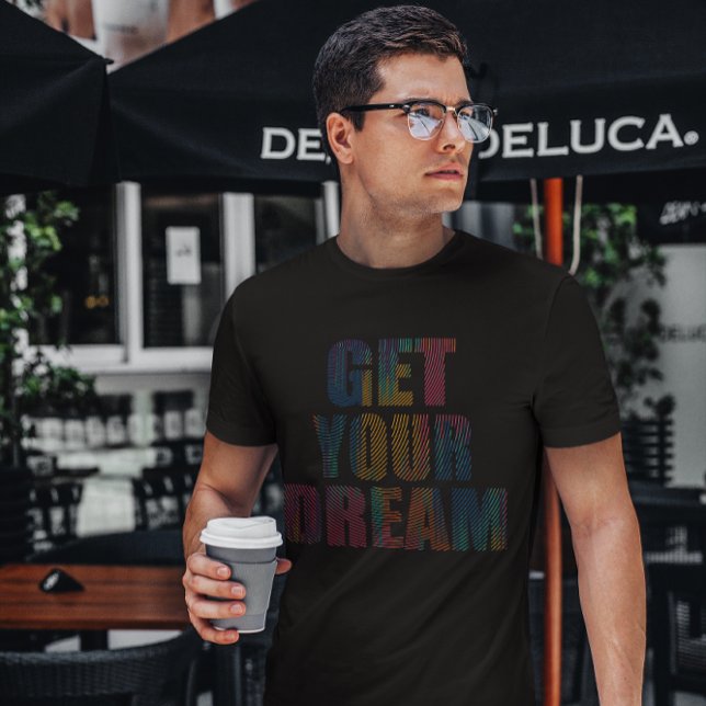 Get Your Dream Quote, Colourful Finger Print Desig T-Shirt (Get Your Dream Motivational Quote, Colorful finger Print Design)