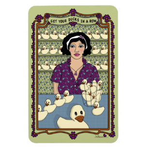Get Your Ducks In A Row_A_4x6 Refrigerator Magnet