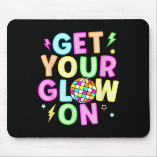 Get Your Glowing On In My Glowing Era Team Party M Mouse Pad