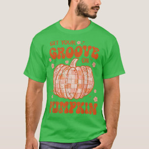 Get Your Groove On Pumpkin Halloween Spooky Vibes T-Shirt