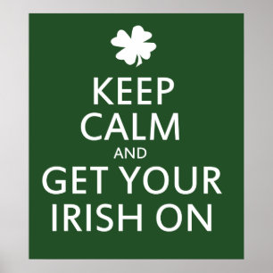 Get your Irish On Poster