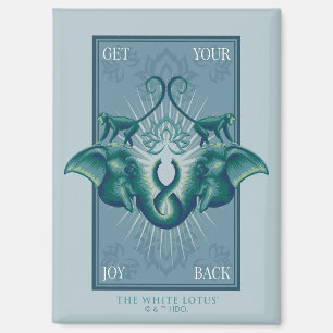 Get Your Joy Back - The White Lotus Magnet