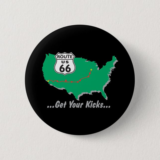 Get Your Kicks On Route 66 6 Cm Round Badge (Front)