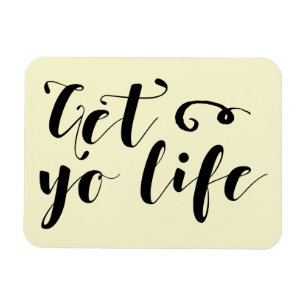 Get Your Life Typography Magnet