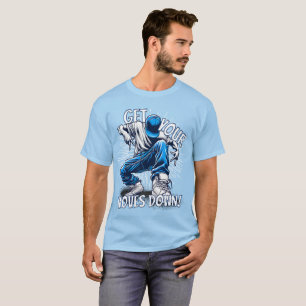 Get Your Moves Down Breakdance T-Shirt