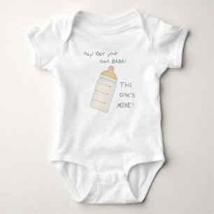 Get Your Own Baba! This One's Mine Baby Bodysuit