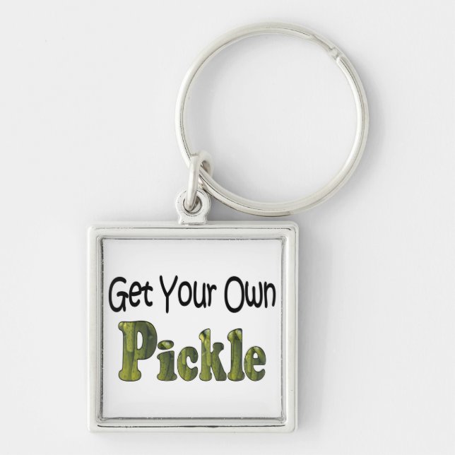 Get Your Own Pickle Key Ring (Front)