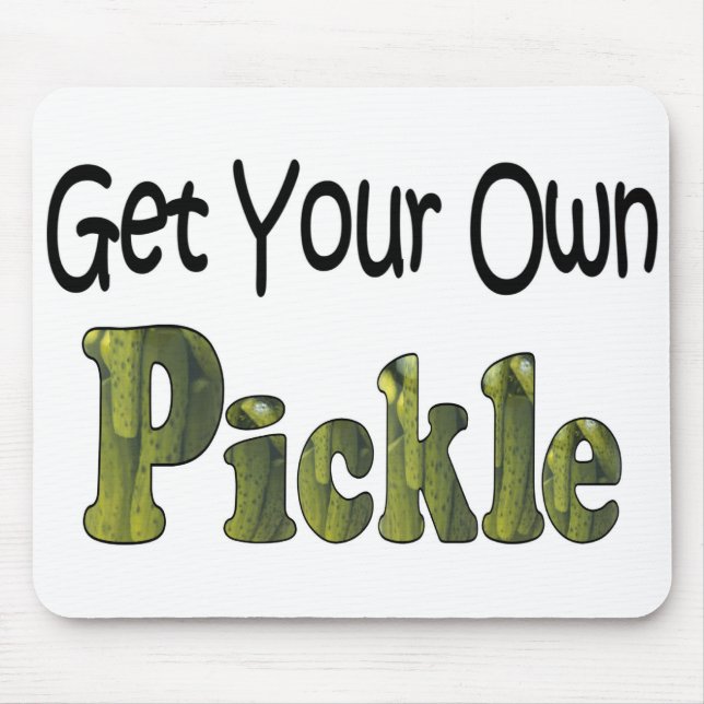 Get Your Own Pickle Mouse Pad (Front)