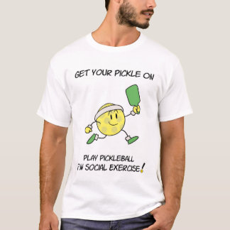 Get Your Pickle On T-Shirt