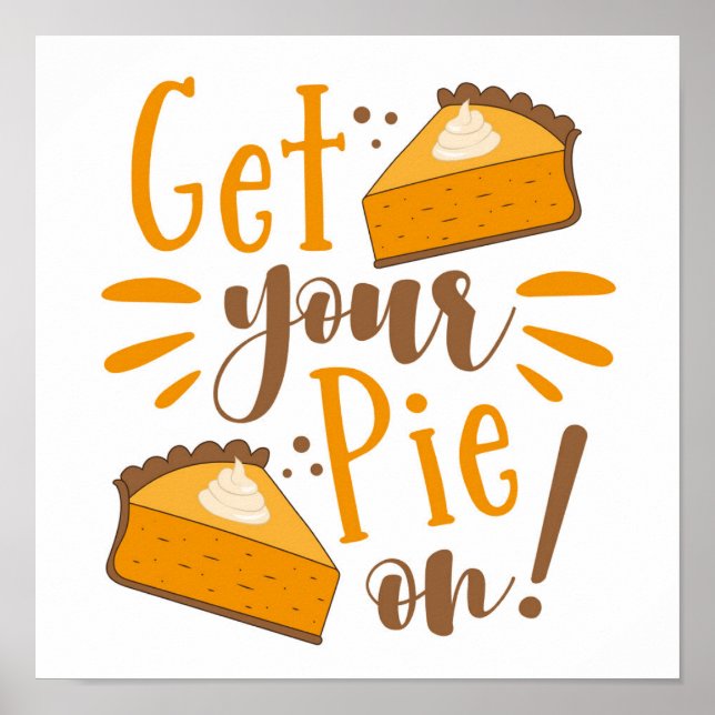 Get Your Pie On! Poster (Front)