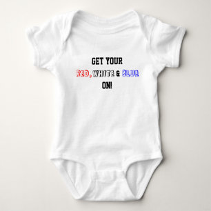 Get Your Red White Blue On USA Baby Baby Bodysuit