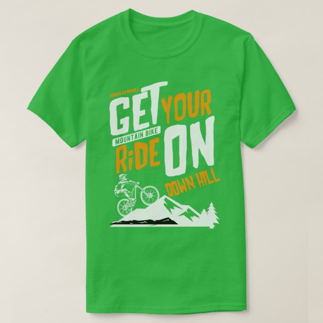 Get Your Ride On T-Shirt (Design Front)