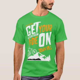Get Your Ride On T-Shirt