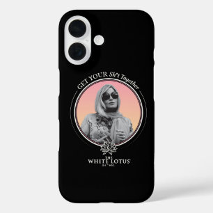 Get Your Sh*t Together - The White Lotus iPhone 16 Case