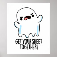 Get Your Sheet Together Funny Ghost Pun 