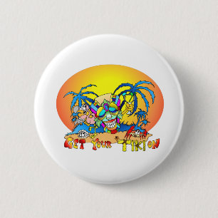 Get your TIKI On 6 Cm Round Badge