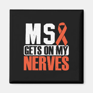 Gets On My Nerves Multiple Sclerosis Awareness 2 Magnet