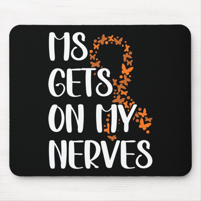 Gets On My Nerves Multiple Sclerosis Awareness 3  Mouse Pad (Front)