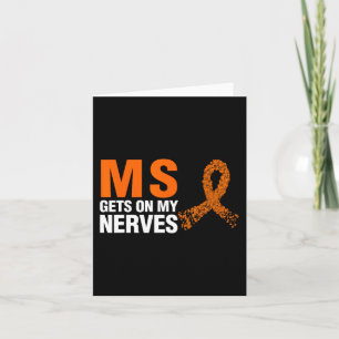 Gets On My Nerves Multiple Sclerosis Card