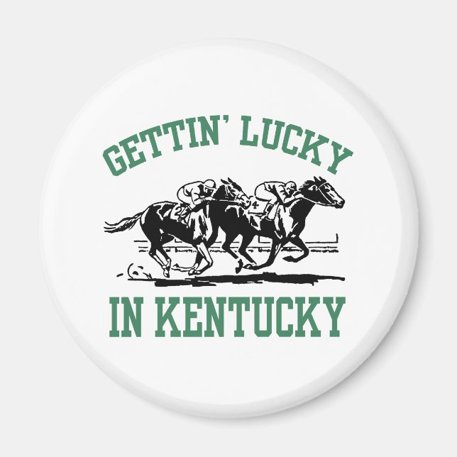 Gettin' Lucky in Kentucky Magnet (Front)