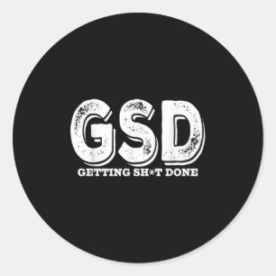Getting Done Funny Entrepreneur Productivity  Classic Round Sticker