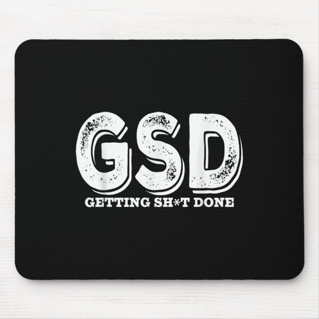 Getting Done Funny Entrepreneur Productivity  Mouse Pad (Front)