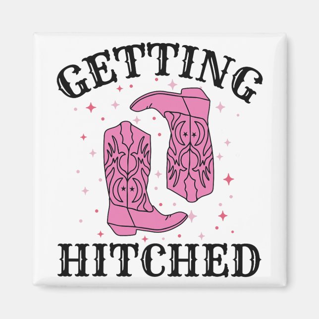 Getting Hitched Bride Groom Wedding Bachelorette P Magnet (Front)