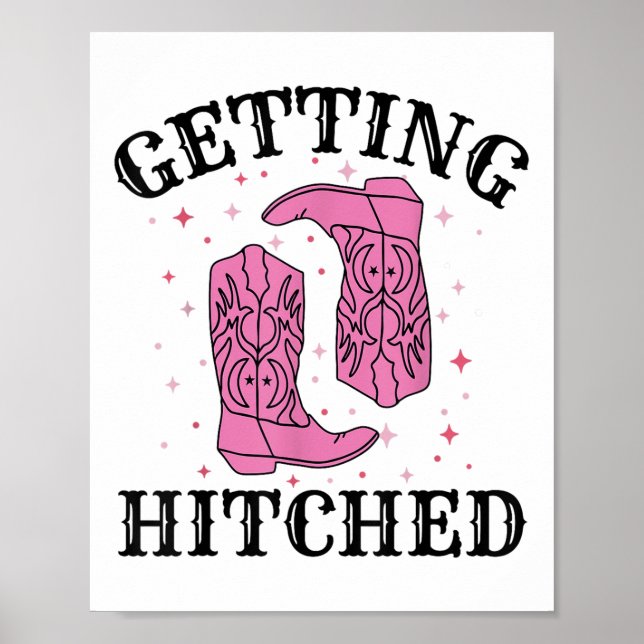 Getting Hitched Bride Groom Wedding Bachelorette P Poster (Front)