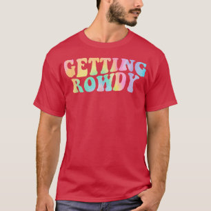 Getting Hitched Getting Rowdy Bride Party Bachelor T-Shirt