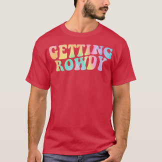 Getting Hitched Getting Rowdy Bride Party Bachelor T-Shirt