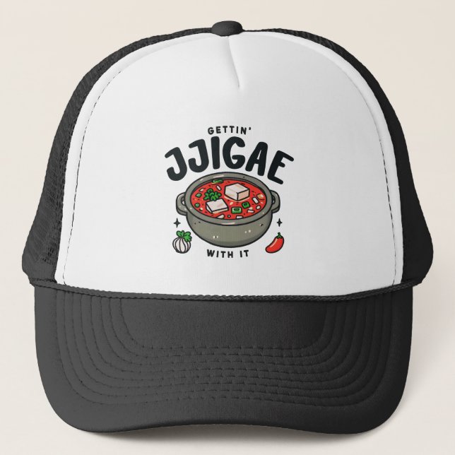 Getting Jjigae With It Korean Kimchi Stew  Trucker Hat (Front)