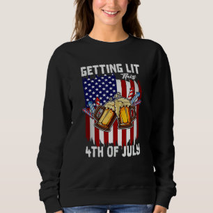 Getting Lit This 4th Of July Day Drinking US Flag Sweatshirt
