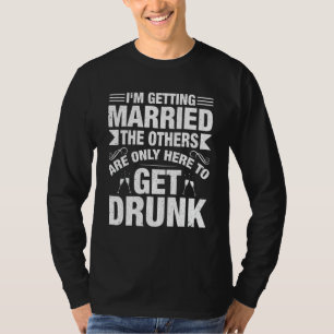 Getting Married Bachelor Party Stag Party Men Gr T-Shirt