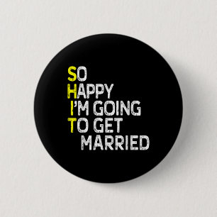 Getting Married Funny Engagement Party Gag Groom B 6 Cm Round Badge
