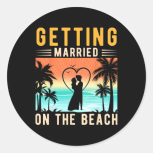 Getting Married On The Beach Bride And Groom Bache Classic Round Sticker