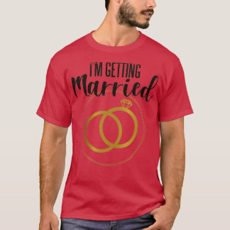 Getting Married Soon T-Shirt