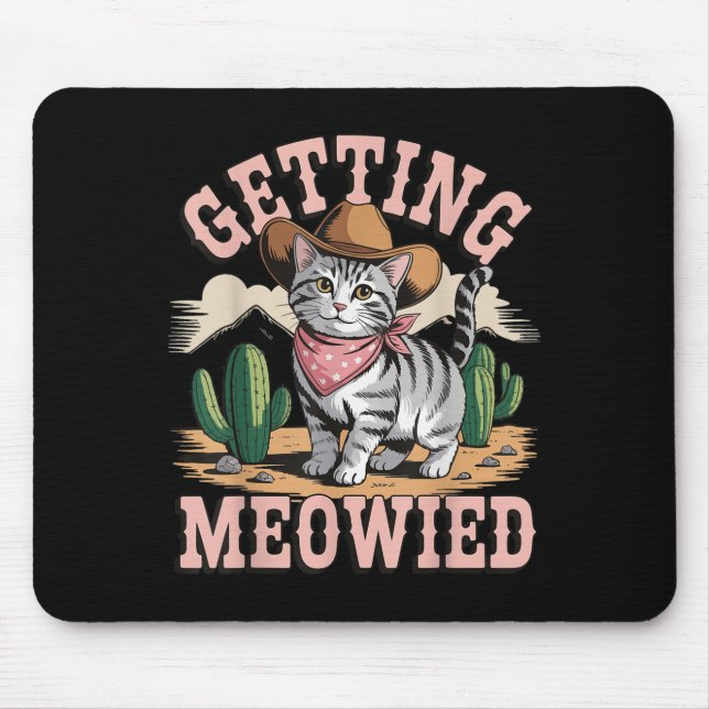 Getting Meowied Bachelorette  Mouse Pad (Front)