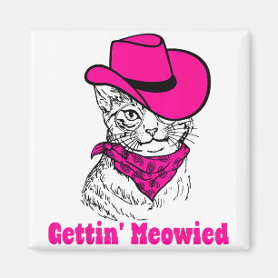 Getting Meowied Cat Mum Western Cowgirls Bachelore Magnet