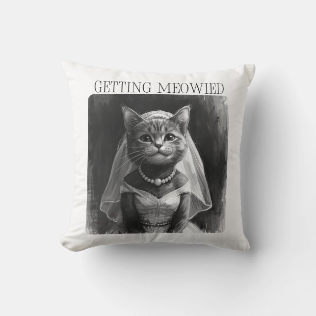 Getting Meowied – Funny Bachelorette Design  Cushion (Front)