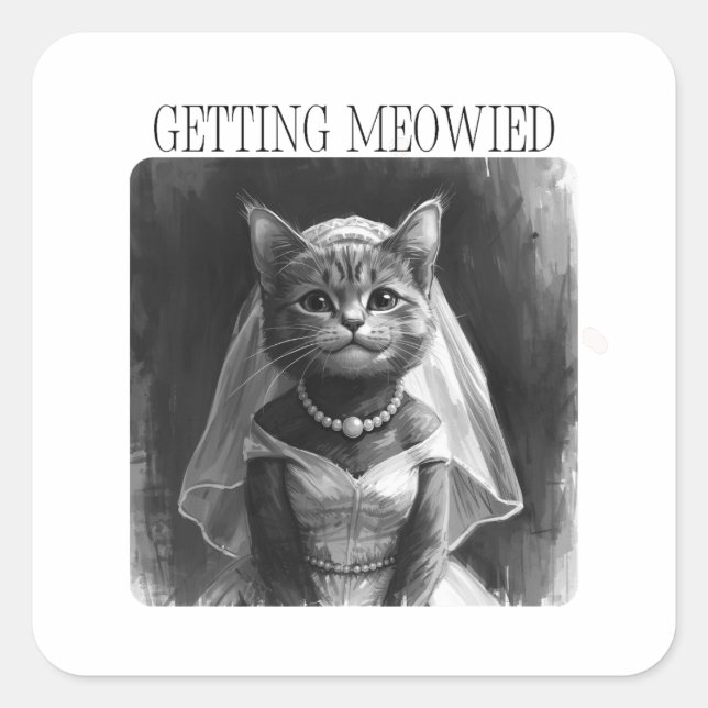 Getting Meowied – Funny Bachelorette Design  Square Sticker (Front)