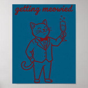 Getting meowied funny cat wedding bride groom long poster