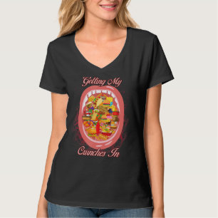 Getting My Crunches In Food Sarcastic Sayings On T-Shirt