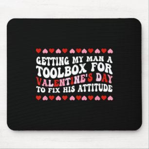 Getting My Man A Toolbox For Valentine's Day Mouse Pad