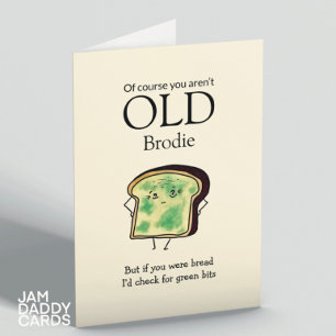 Getting OLD Funny Customisable Birthday Card