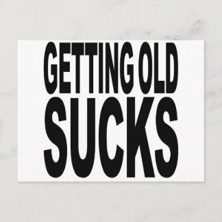 Getting Old Sucks Postcard