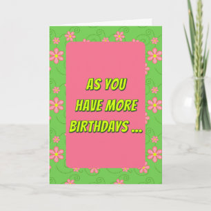 Getting Older Birthday Humour Card