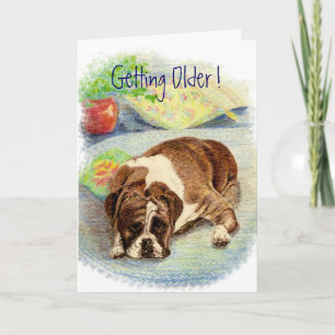 Getting Older ! Humour Boxer Dog Greeting Card