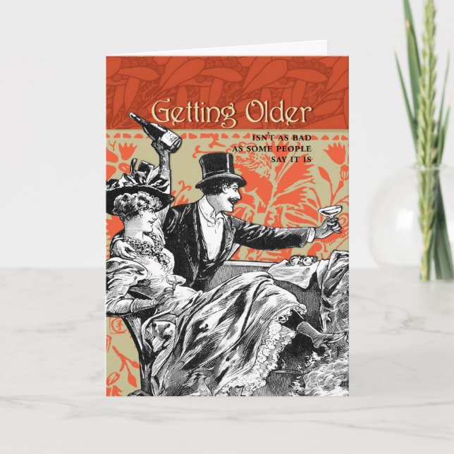 Getting Older Isn't As Bad Card (Front)