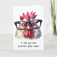 Getting Older Rooster Birthday Humour